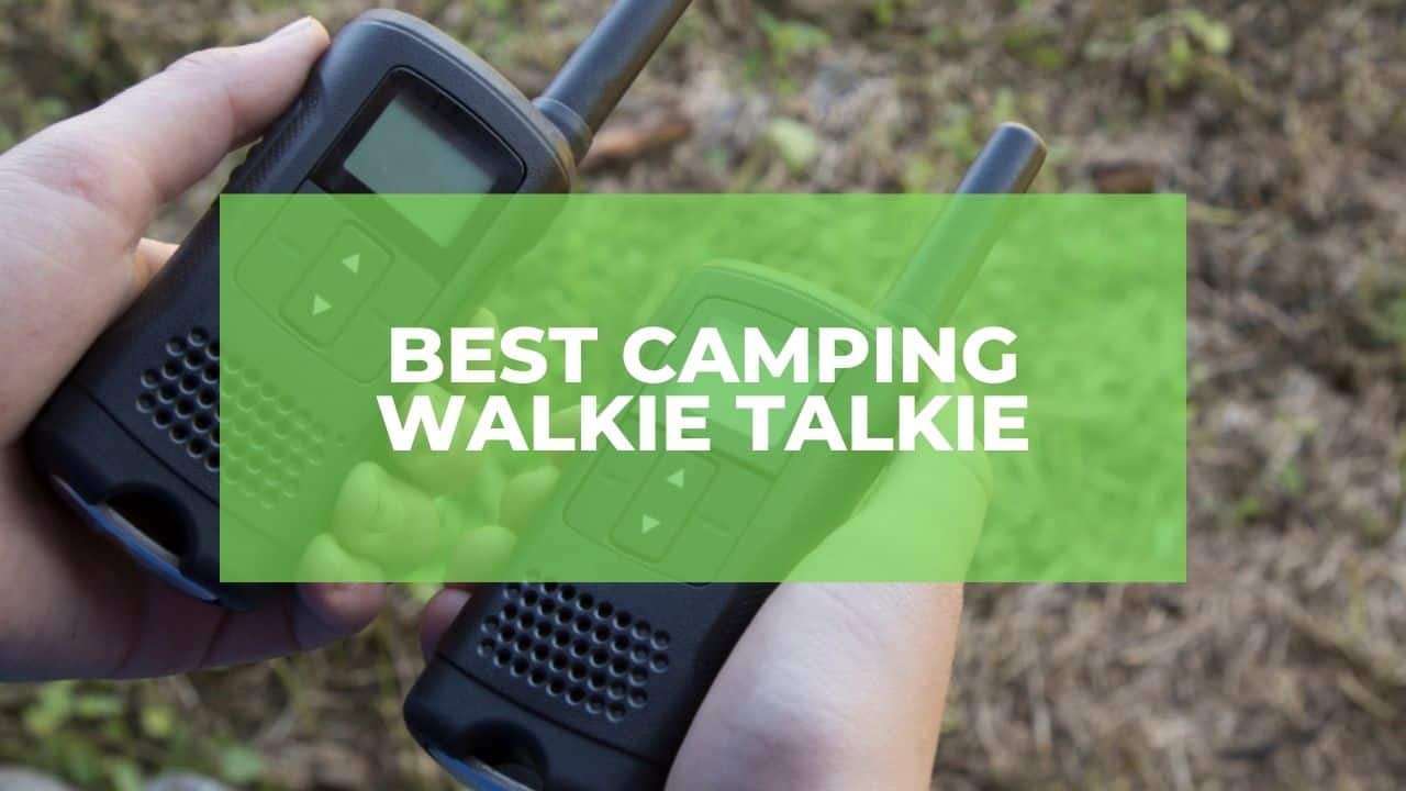 Best Camping Walkie Talkie