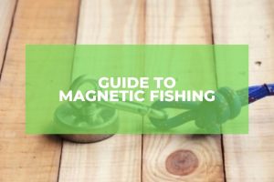 Guide To Magnetic Fishing